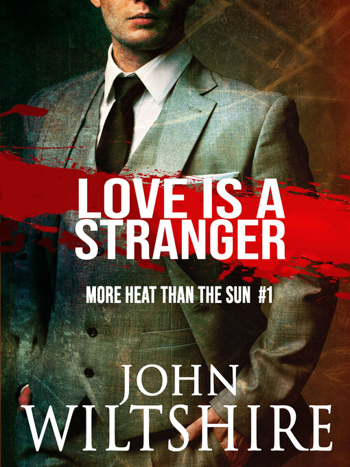 Title details for Love is a Stranger by John Wiltshire - Wait list